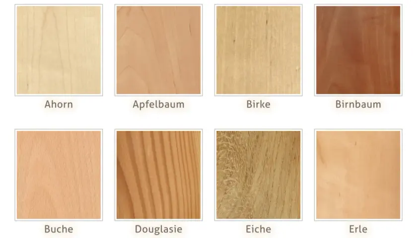 Holzmuster: Ahorn, Apfelbaum, Birke, Birnbaum, Buche, Douglasie, Eiche, Erle. Ahorn ist ein hartes Holz.